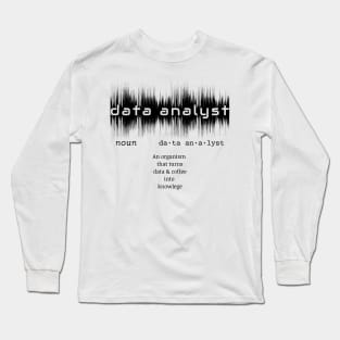 Data Analyst Dictionary Definition | Data Waves White Long Sleeve T-Shirt